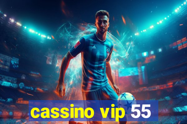 cassino vip 55